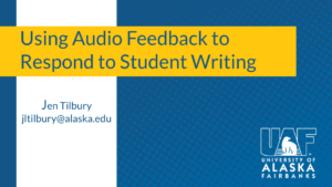 A screenshot from the slide deck for the session titled "Using Audio Feedback to Respond to Student Writing"
